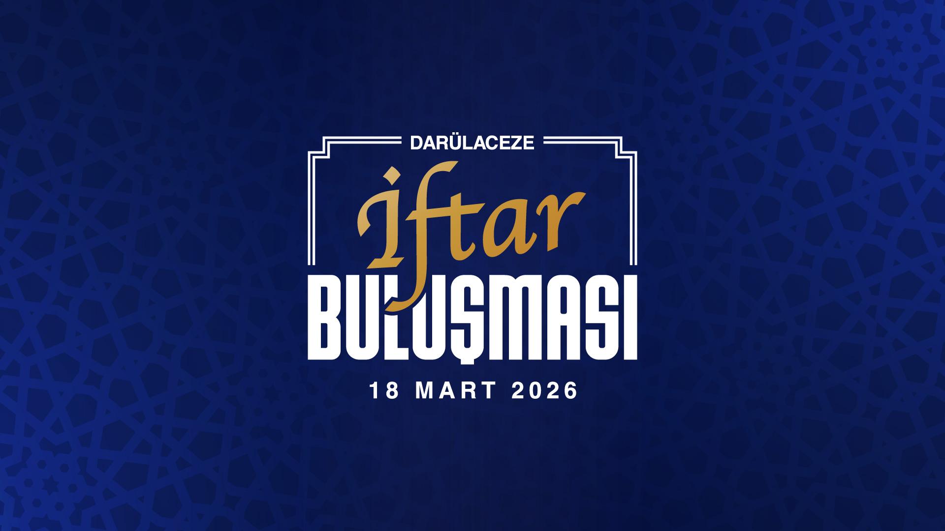 Darülaceze'de Gönülleri Birleştiren İftar Buluşması
